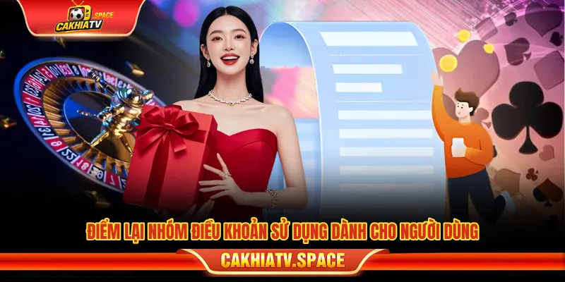 Nhóm điều khoản sử dụng dành cho người dùng CakhiaTV