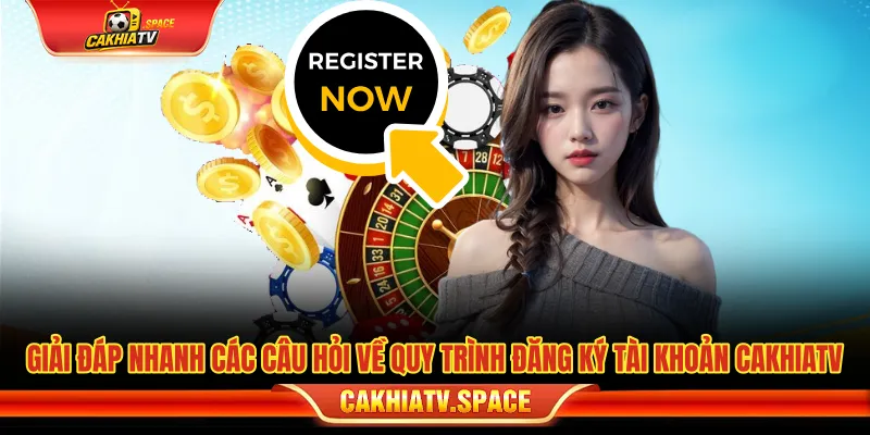Đăng Ký Tài Khoản CakhiaTV - Hướng Dẫn Tạo Tài Khoản An Toàn Giải đáp câu hỏi về đăng ký tài khoản CakhiaTV
