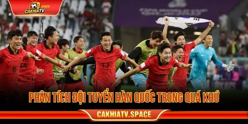 Phân tích đội tuyển Hàn Quốc trước trận đấu