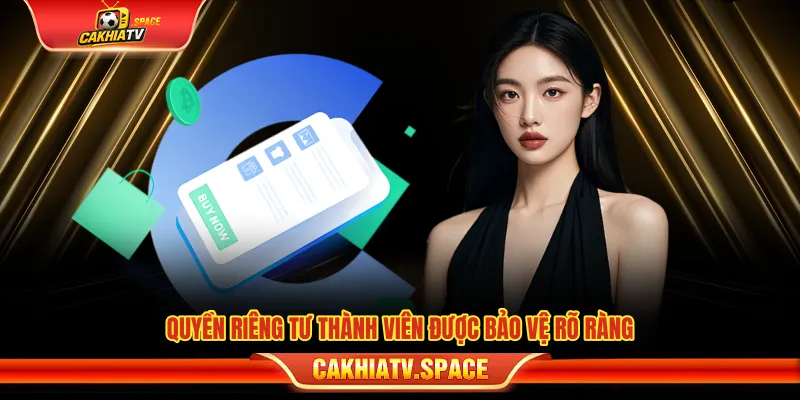 Quyền riêng tư của người dùng được bảo vệ