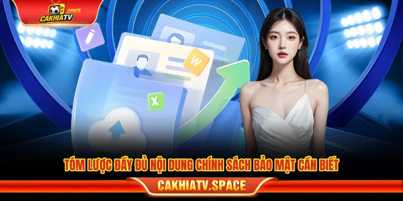 Nội dung chính trong chính sách bảo mật CakhiaTV